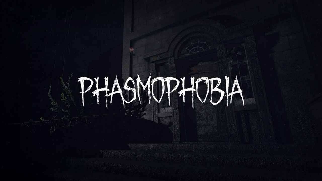 Phasmophobia